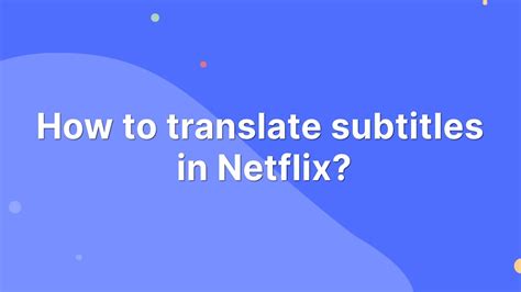 translate subtitles for netflix